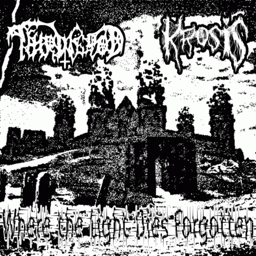 Thirwërod : Where the Light Dies Forgotten Thirwërod : Where the Light Dies Forgotten